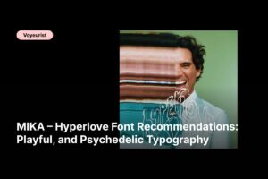 f - MIKA – Hyperlove Font Recommendations_ Playful, and Psychedelic Typography